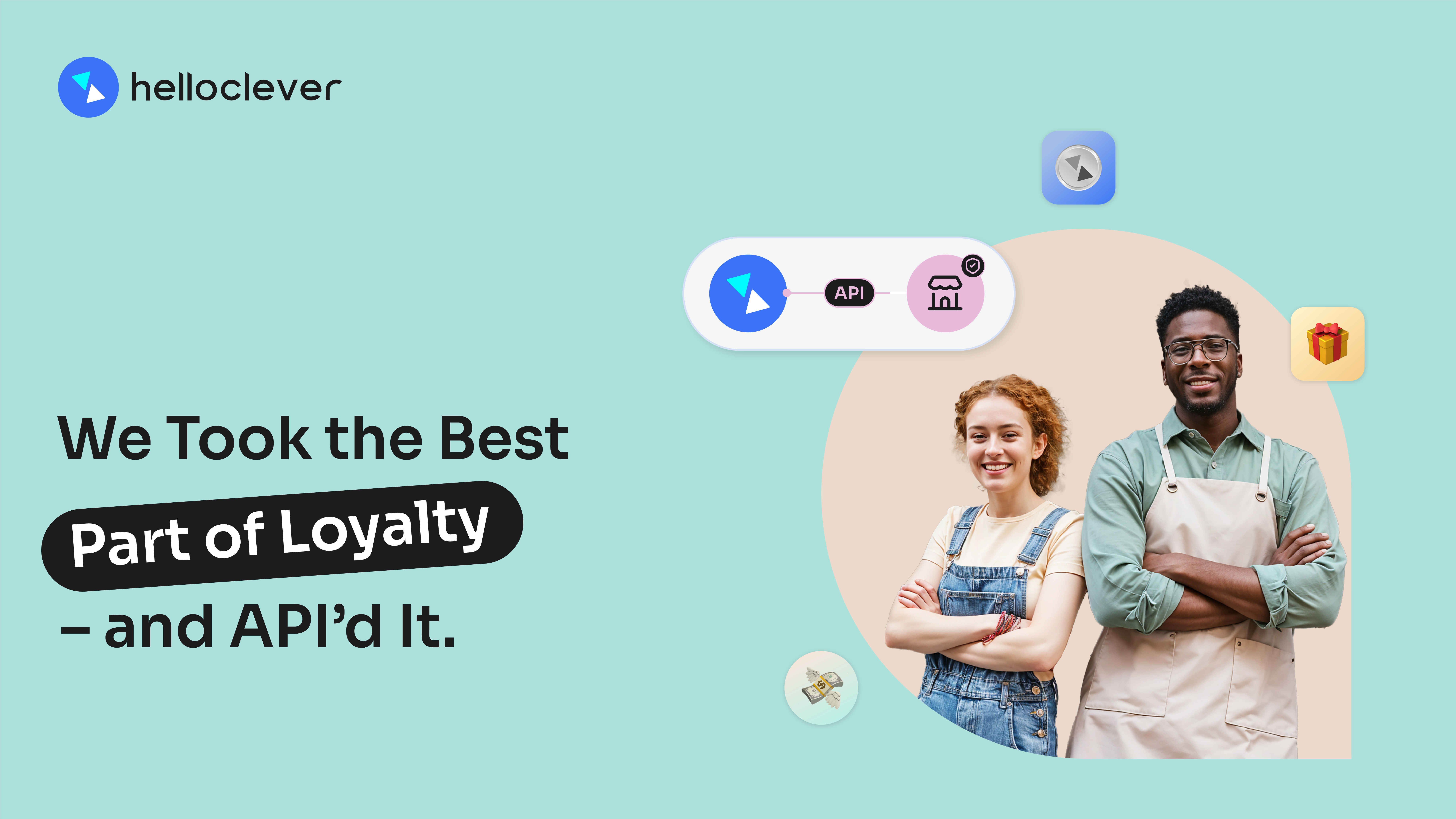 We Took the Best Part of Loyalty and API’d It.